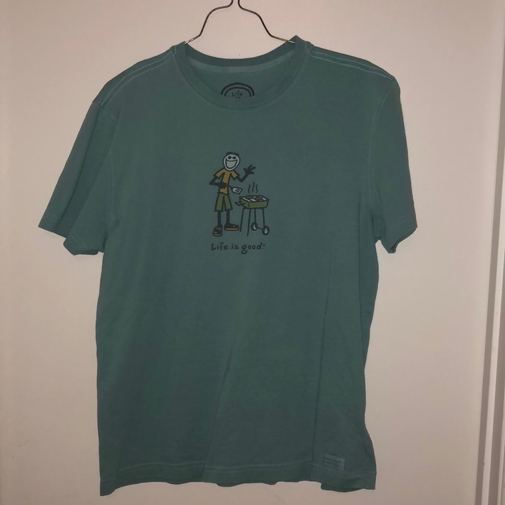 Life is good T-shirt (grilling out)